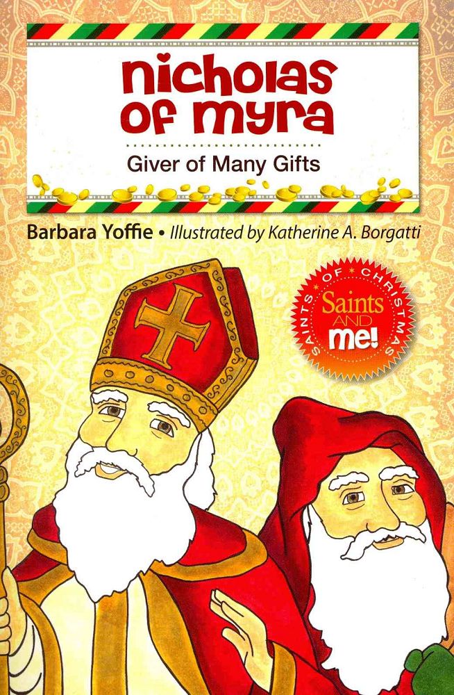 Nicholas of Myra: Giver of Many Gifts